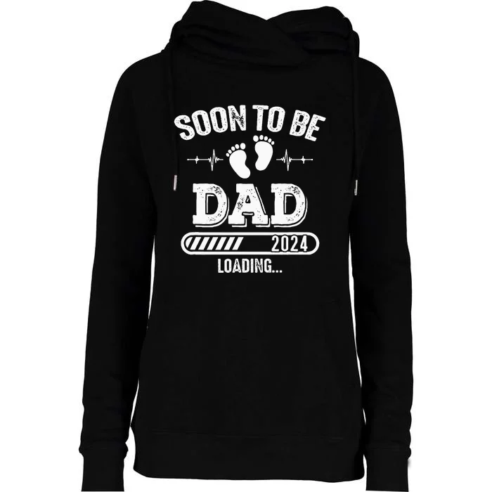 Soon To Be Dad 2024 Loading Womens Funnel Neck Pullover Hood