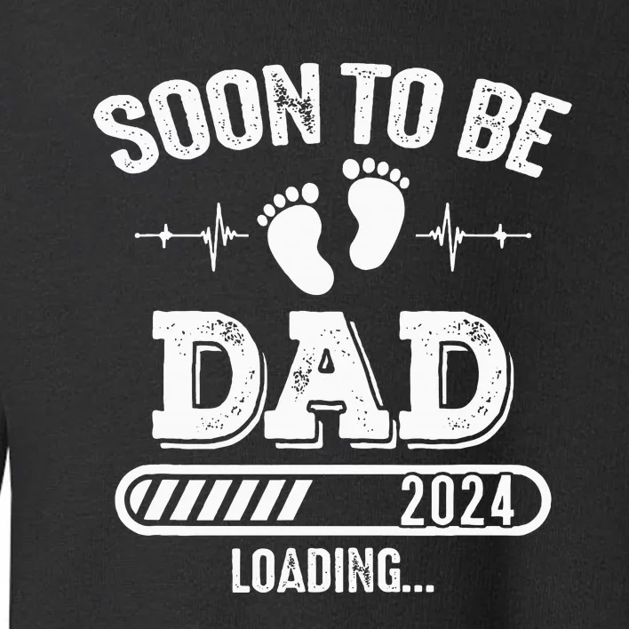 Soon To Be Dad 2024 Loading Toddler Sweatshirt