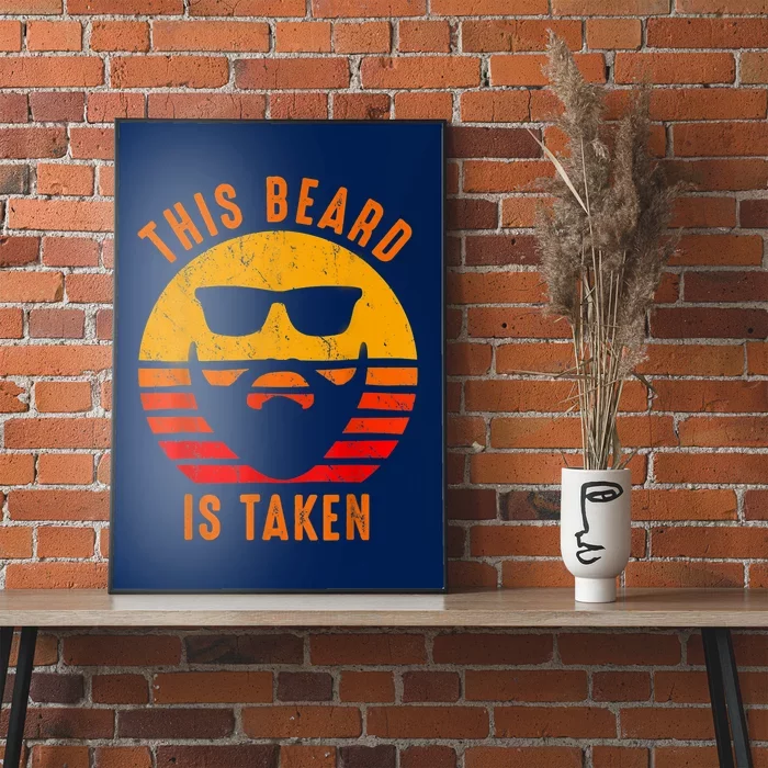 Sorry This Beard Is Taken Funny Valentines Day Gifts For Him Poster