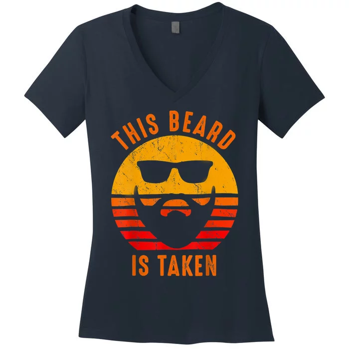 Sorry This Beard Is Taken Funny Valentines Day Gifts For Him Women's V-Neck T-Shirt