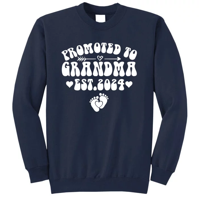 Soon To Be Grandma 2024 Gift Promoted To Grandma Est 2024 Tall Sweatshirt