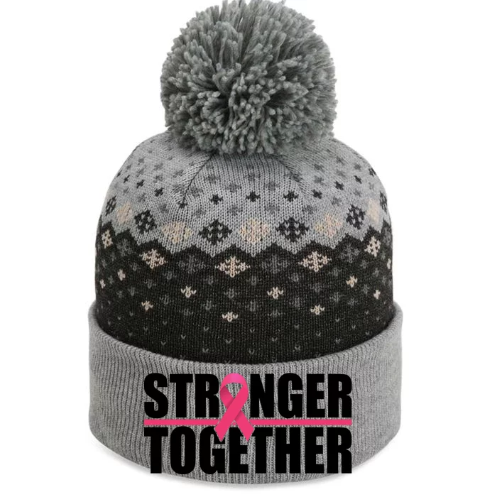 Stronger Together Breast Cancer Awareness The Baniff Cuffed Pom Beanie