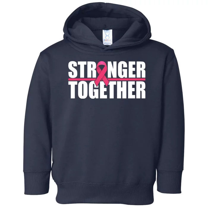 Stronger Together Breast Cancer Awareness Toddler Hoodie