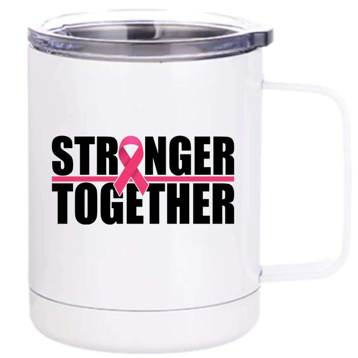 Stronger Together Breast Cancer Awareness Front & Back 12oz Stainless Steel Tumbler Cup