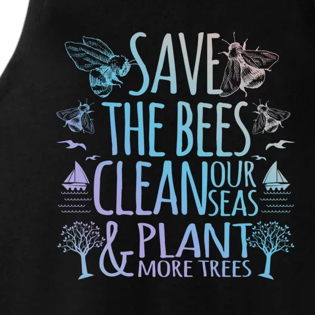 Save The Bees Clean Our Seas Plant More Trees Environtal Meaningful Gift Ladies Tri-Blend Wicking Tank