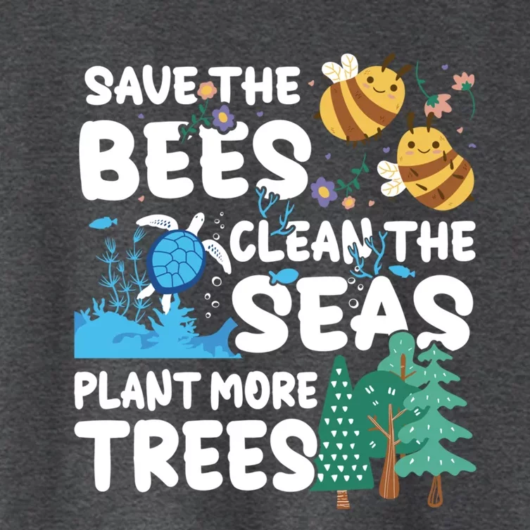 Save The Bees Clean The Seas Plant More Trees Earth Day Cool Gift Women's Crop Top Tee