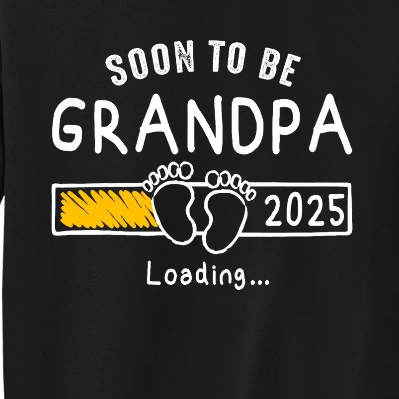 Soon To Be Grandpa 2025 Loading Promoted To Grandpa 2025 Tall Sweatshirt