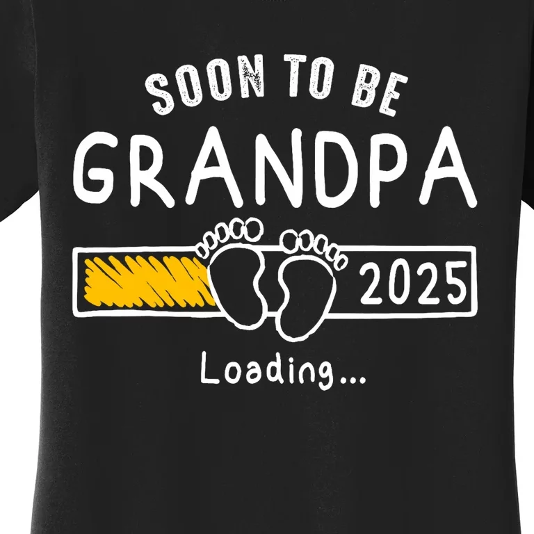 Soon To Be Grandpa 2025 Loading Promoted To Grandpa 2025 Women's T-Shirt