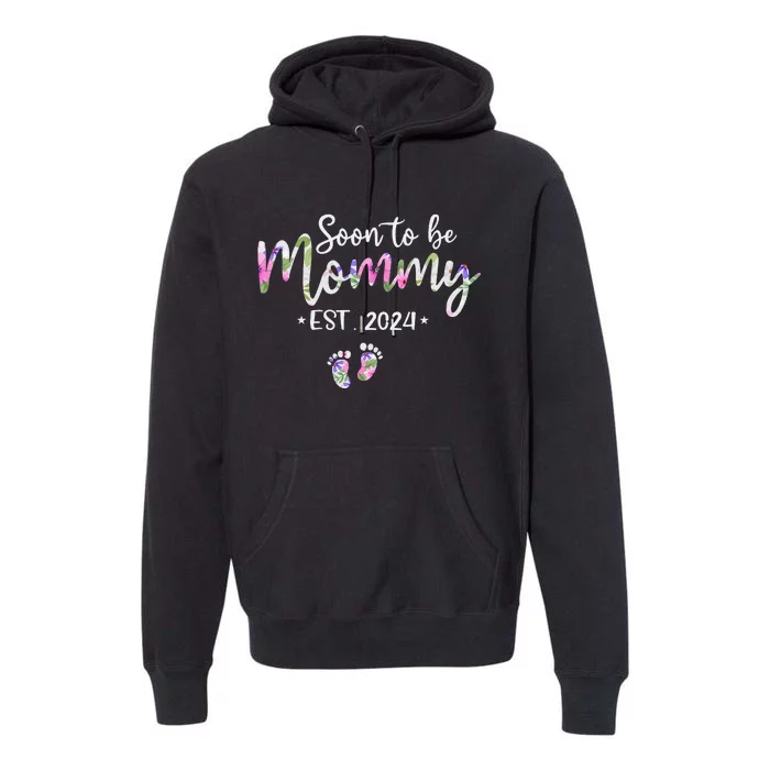 Soon To Be Mommy Mom Est. 2024 Expect Baby Funny Pregnancy Premium Hoodie