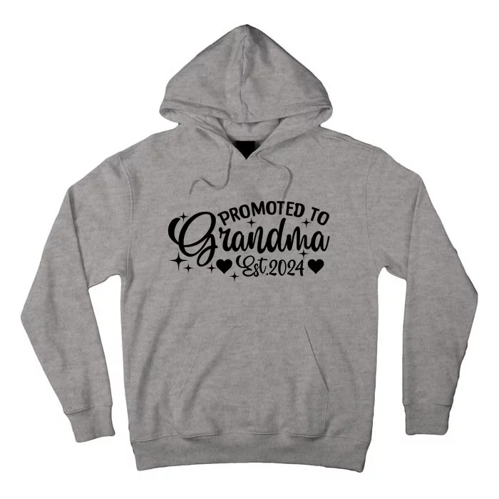 Soon To Be Grandma 2024 Gift Promoted To Grandma Est 2024 Tall Hoodie