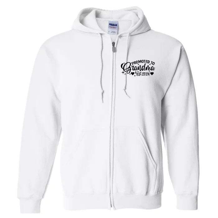 Soon To Be Grandma 2024 Gift Promoted To Grandma Est 2024 Full Zip Hoodie