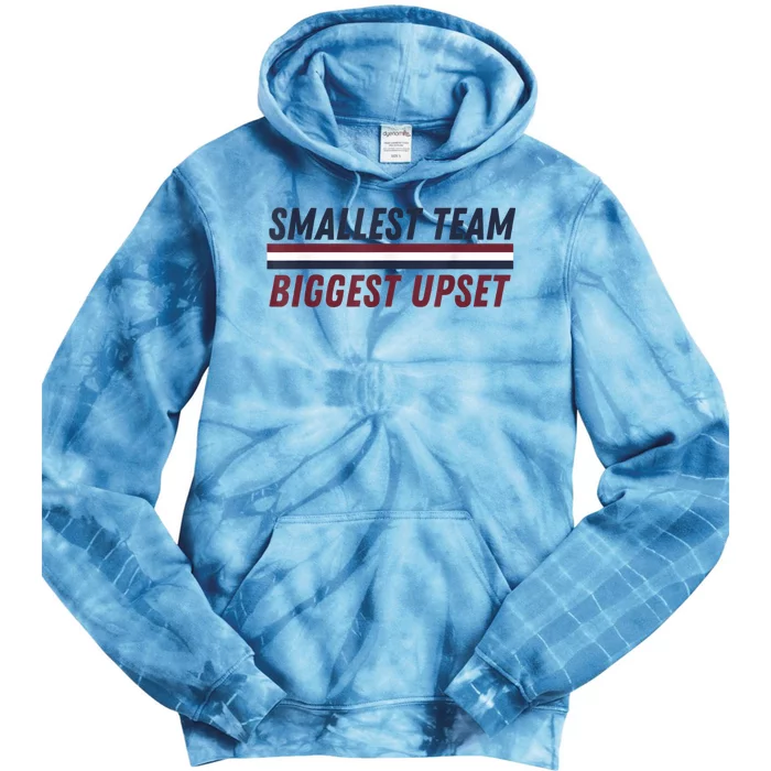 Smallest Team Biggest Upset Tie Dye Hoodie