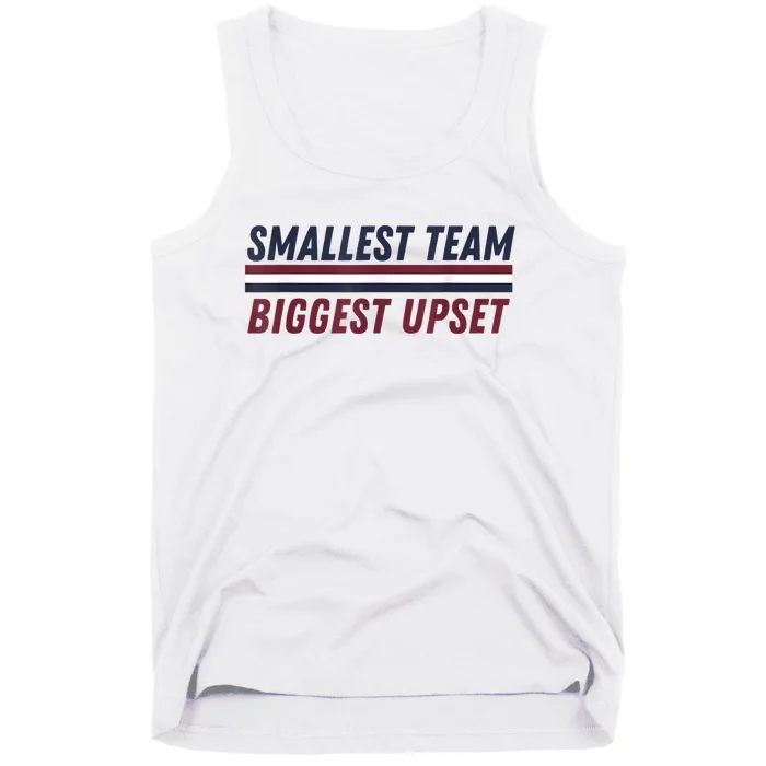 Smallest Team Biggest Upset Tank Top