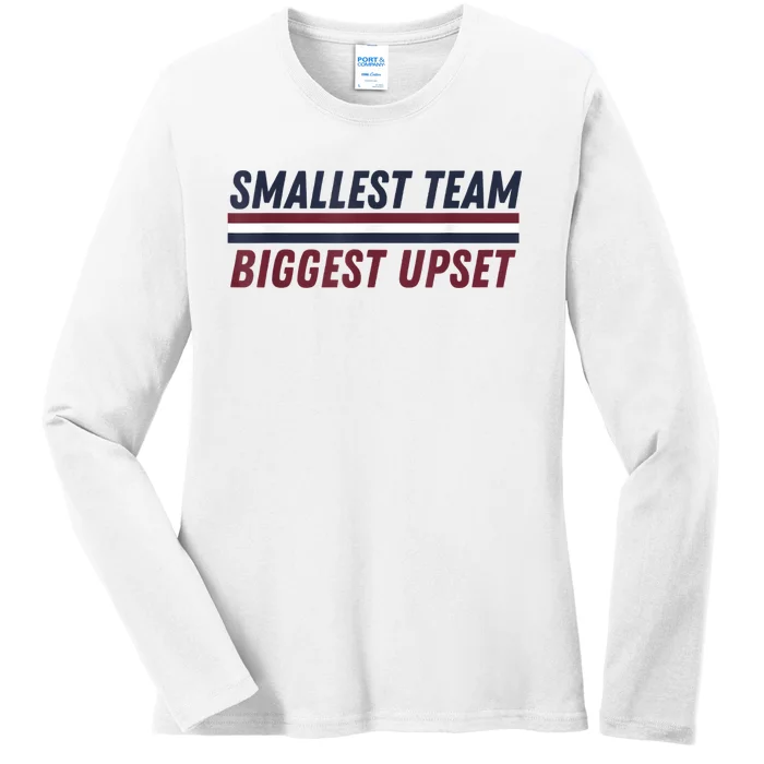 Smallest Team Biggest Upset Ladies Long Sleeve Shirt