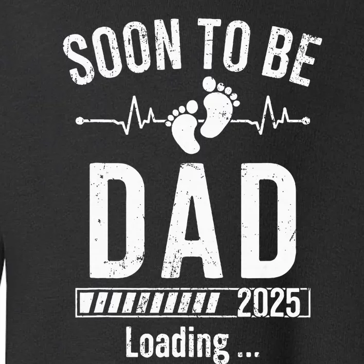 Soon To Be Dad Est 2025 New Dad To Be 2025 Toddler Sweatshirt