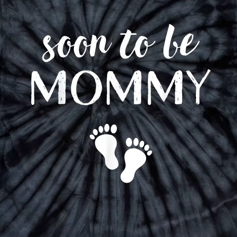 Soon To Be Mommy Mom Funny Pregnancy For Women Tie-Dye T-Shirt