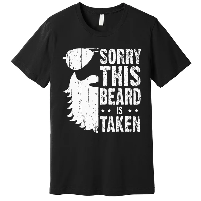 Sorry This Beard Is Taken Funny Bearded Man Valentines Day Premium T-Shirt