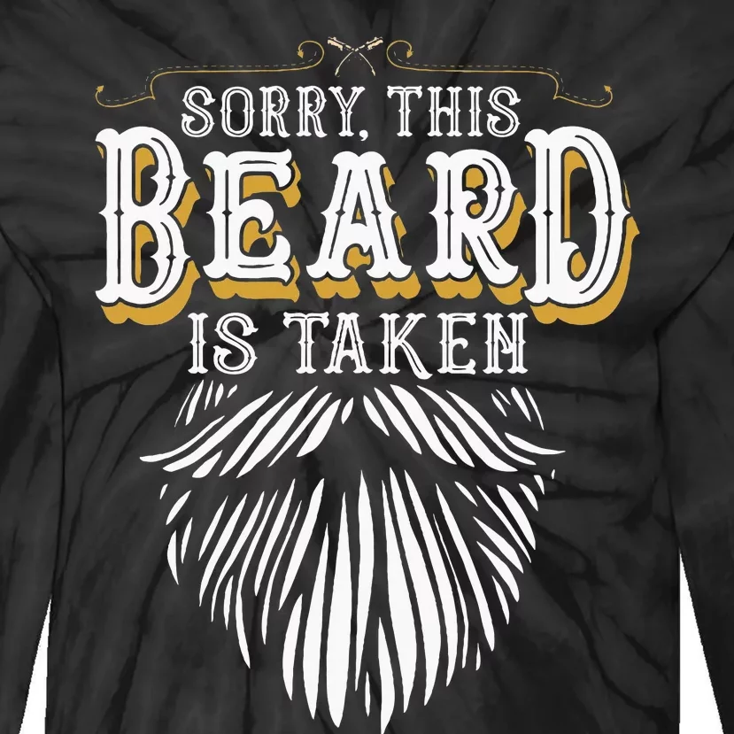 Sorry This Beard Is Taken Country Tie-Dye Long Sleeve Shirt