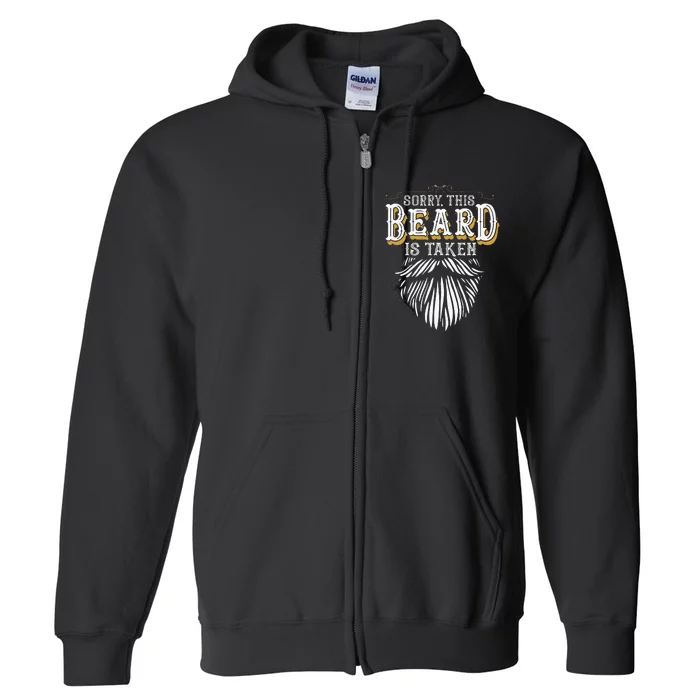 Sorry This Beard Is Taken Country Full Zip Hoodie