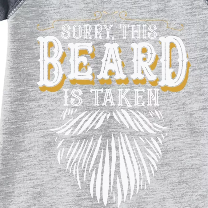 Sorry This Beard Is Taken Country Infant Baby Jersey Bodysuit