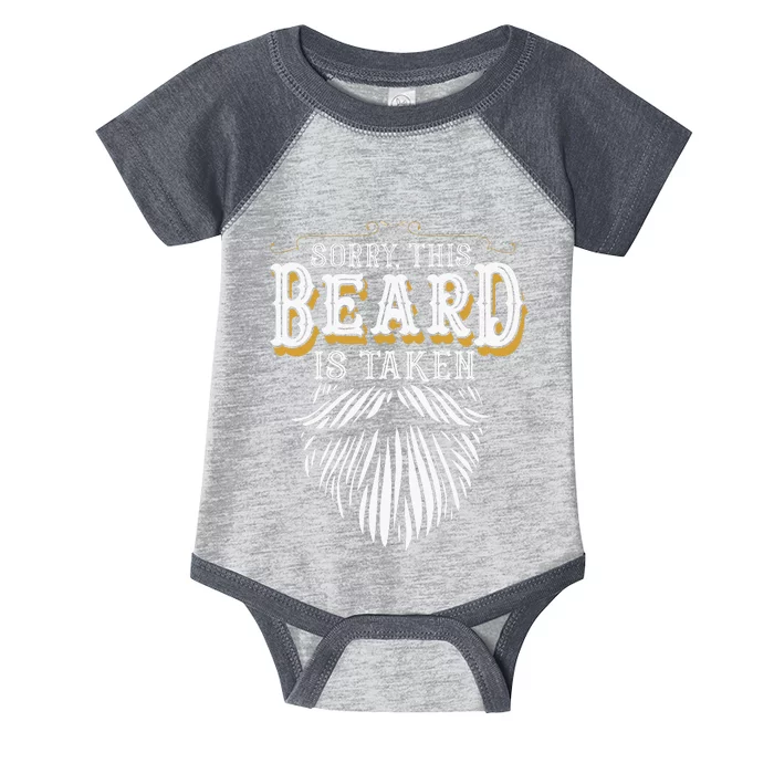 Sorry This Beard Is Taken Country Infant Baby Jersey Bodysuit