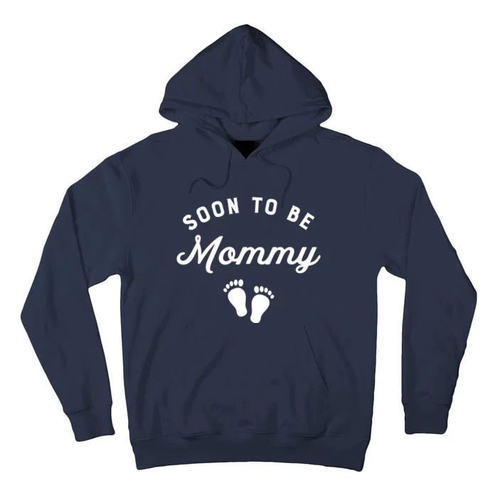 Soon To Be Mommy Funny Pregnancy Announcement Mom Tall Hoodie