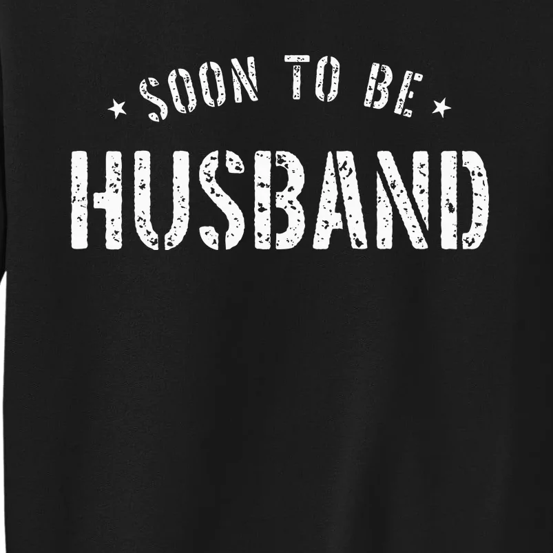 Soon To Be Husband Future Husband Sweatshirt