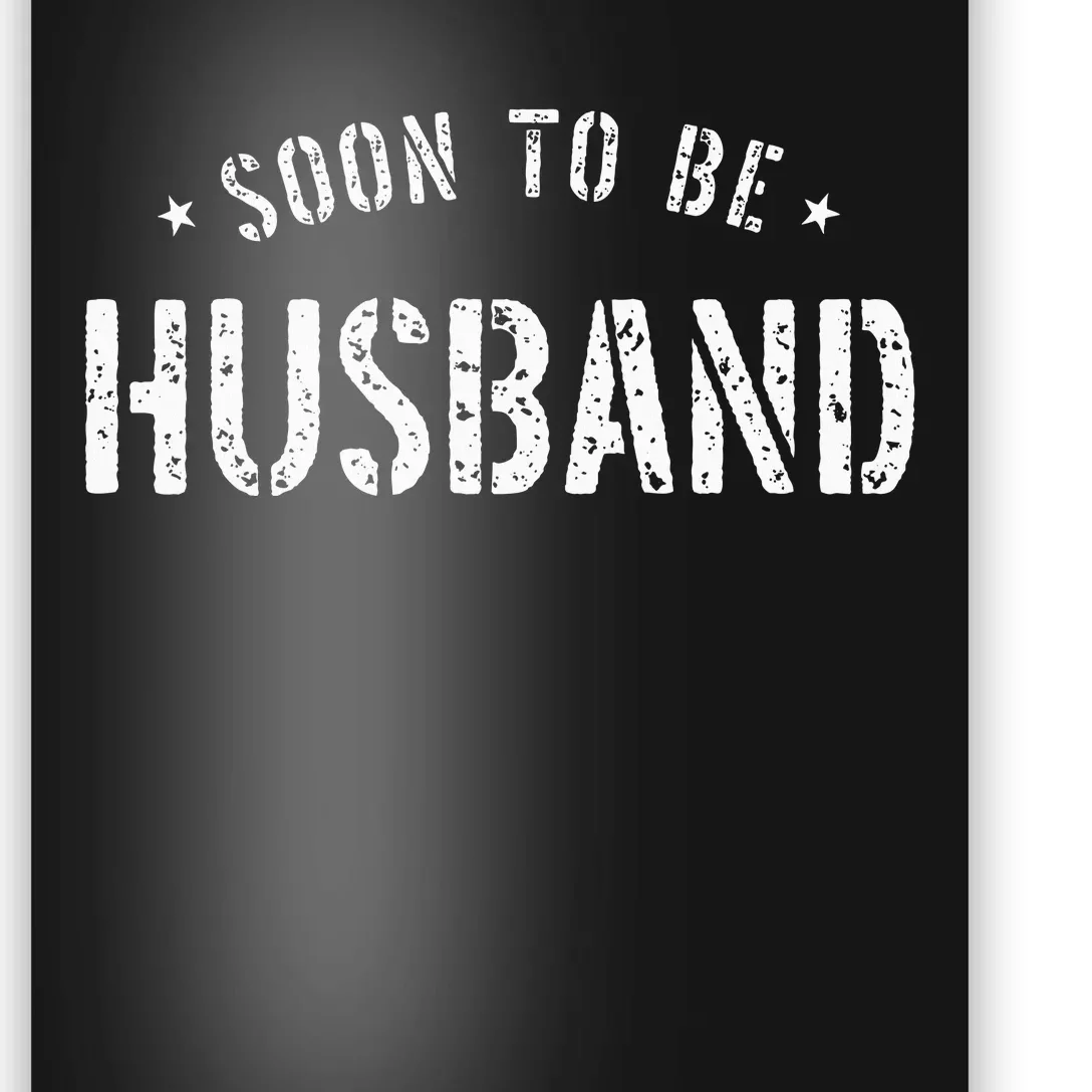 Soon To Be Husband Future Husband Poster