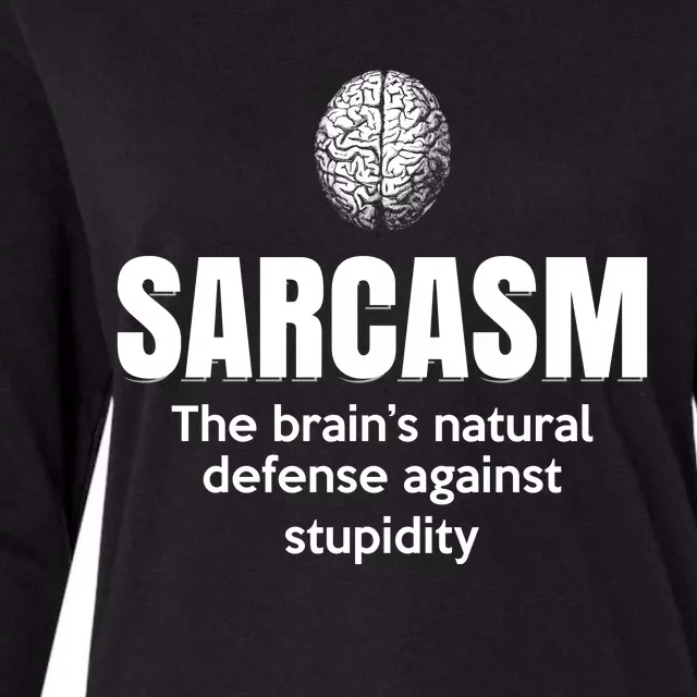 Sarcasm The BrainS Natural Defense Against Stupidity Womens Cotton Relaxed Long Sleeve T-Shirt