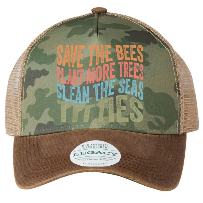 Save The Bees Plant More Trees Clean The Seas Titties Legacy Tie Dye Trucker Hat