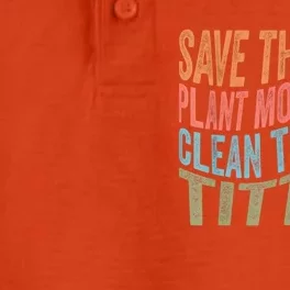 Save The Bees Plant More Trees Clean The Seas Titties Dry Zone Grid Performance Polo