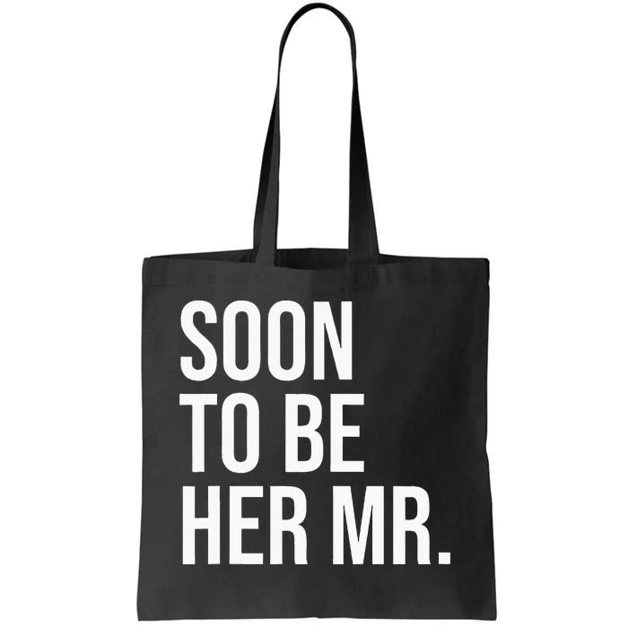 Soon To Be Her Mr Future Husband Gifts From Bride Tote Bag