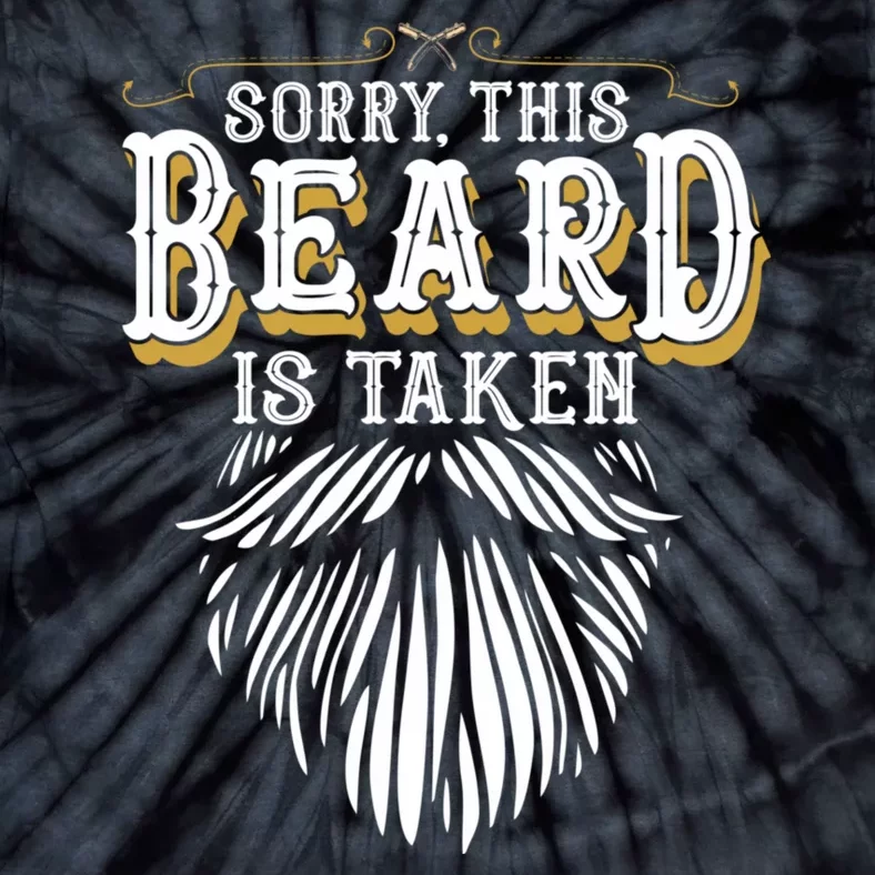 Sorry This Beard Is Taken Country Retro Valentines Day Tie-Dye T-Shirt