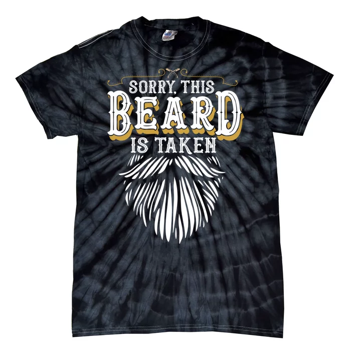 Sorry This Beard Is Taken Country Retro Valentines Day Tie-Dye T-Shirt