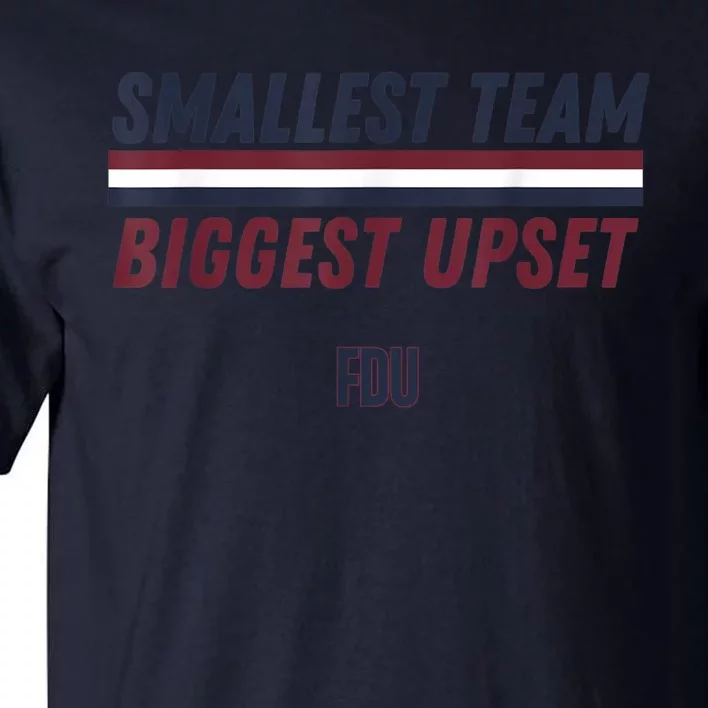 Smallest Team Biggest Upset Tee Tall T-Shirt