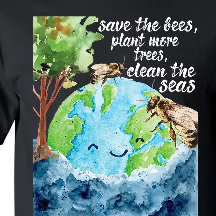 Save The Bees Environmental Protection Earth Day Climate Tall T-Shirt