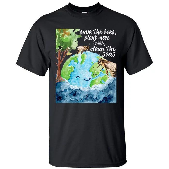 Save The Bees Environmental Protection Earth Day Climate Tall T-Shirt