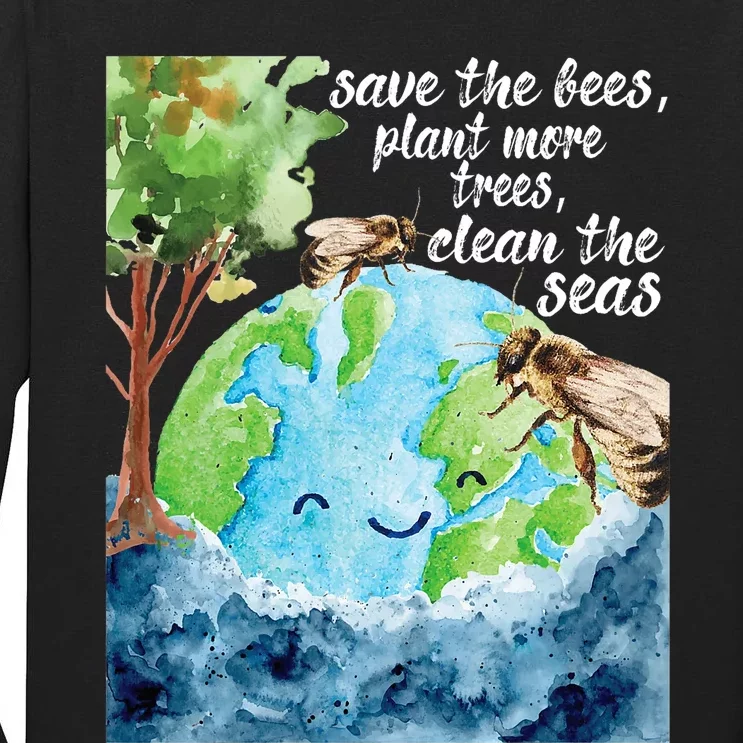 Save The Bees Environmental Protection Earth Day Climate Tall Long Sleeve T-Shirt