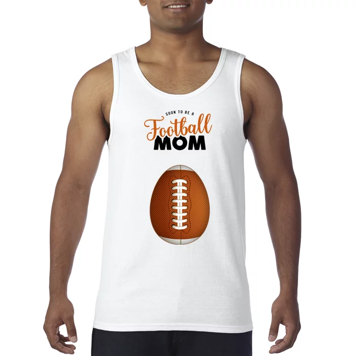 Soon To Be A Football Mom Tank Top