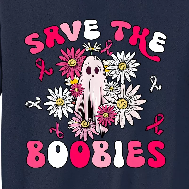 Save The Boobies Ghoul Ghost Halloween Tall Sweatshirt