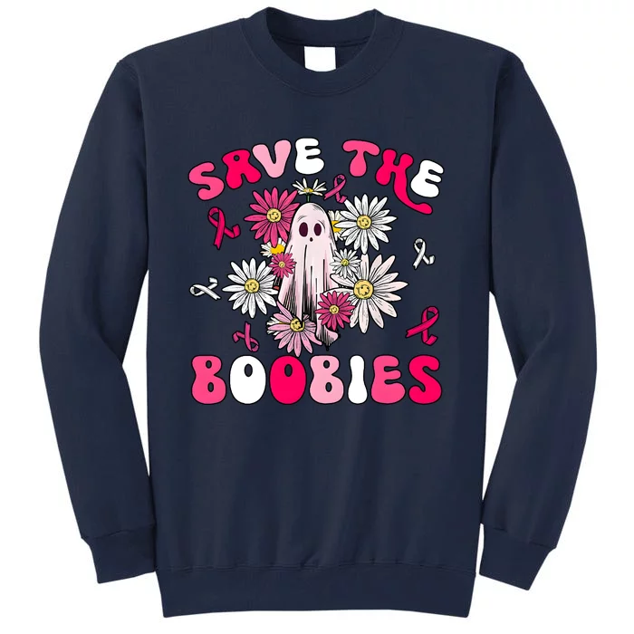 Save The Boobies Ghoul Ghost Halloween Tall Sweatshirt