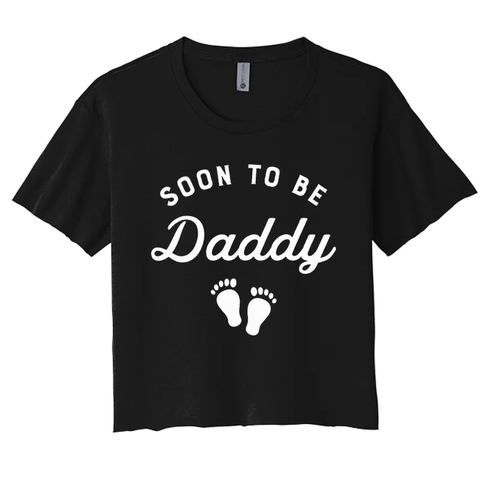 Soon To Be Daddy Funny Pregnancy Announcement Dad Women's Crop Top Tee