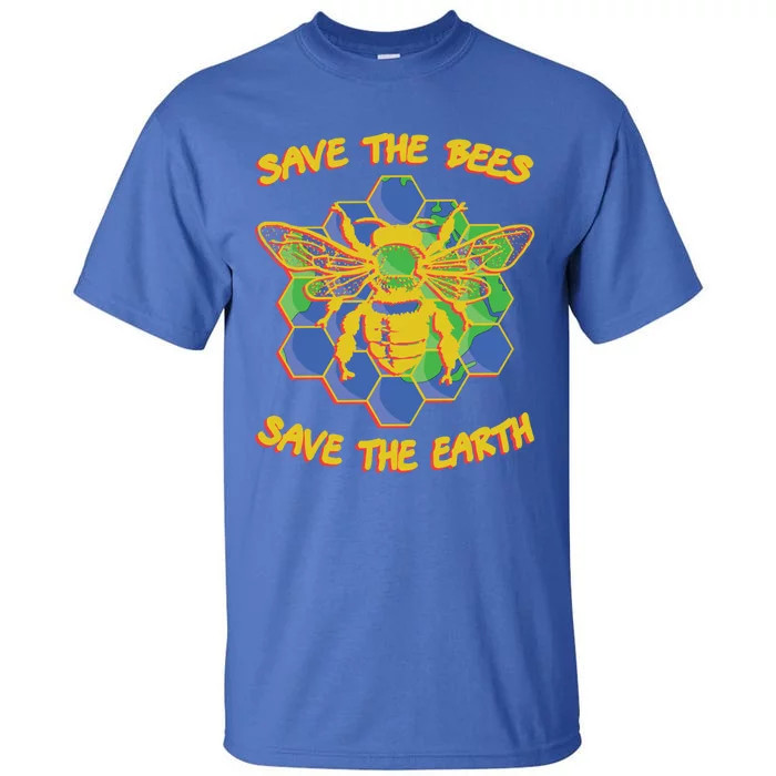 Save The Bees Save The Earth Climate Change Save The Bees Gift Tall T-Shirt