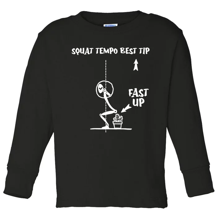 Squat Tempo Best Tip Toddler Long Sleeve Shirt