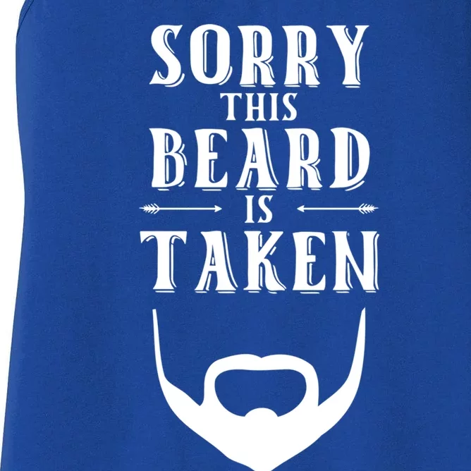 Sorry This Beard Is Taken Gift Valentines Day Gift Women's Racerback Tank