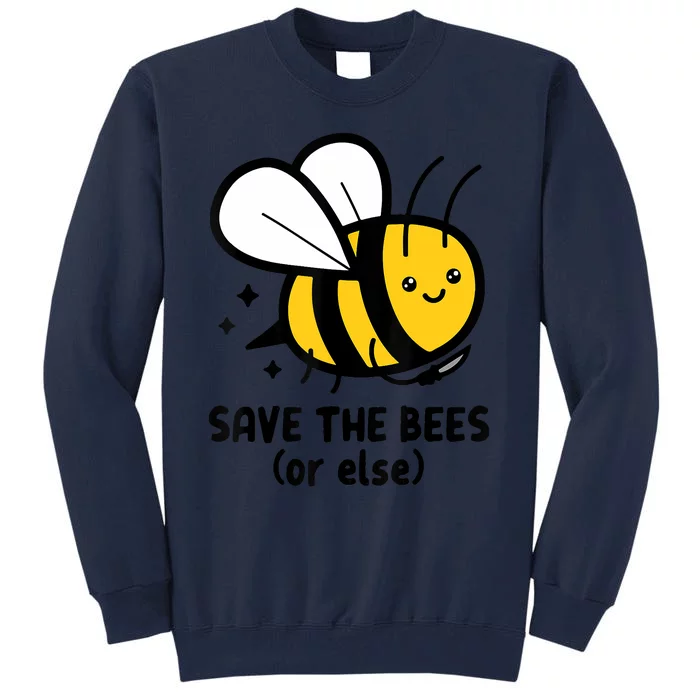 Save The Bees Or Else Knife Nature Animals Tall Sweatshirt