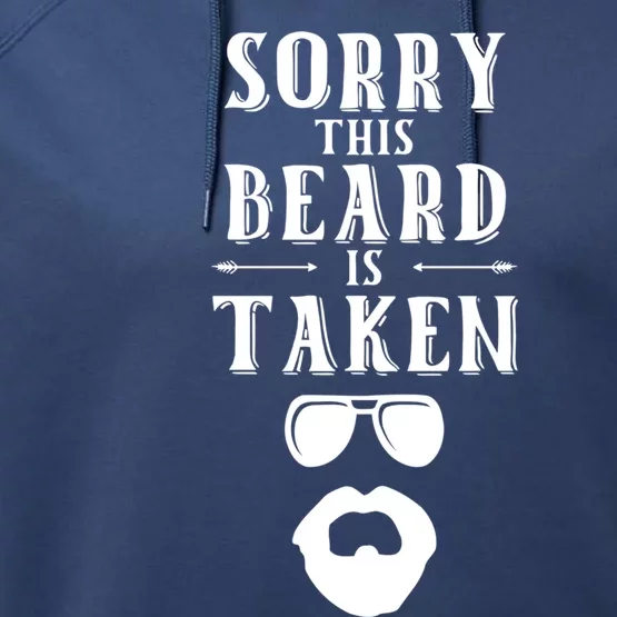 Sorry This Beard Is Taken Gift Valentines Day Gift Performance Fleece Hoodie