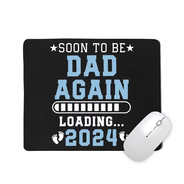 Soon To Be Dad Again Promoted To Dad Again 2024 Mousepad