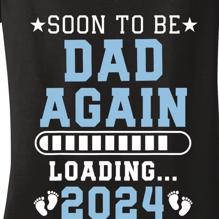 Soon To Be Dad Again Promoted To Dad Again 2024 Women's V-Neck T-Shirt