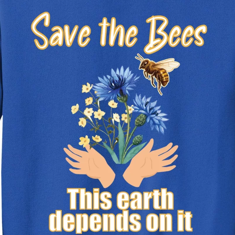 Save The Bees This Earth Depends On It Earth Life Gift Sweatshirt